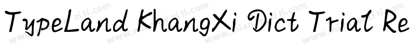 TypeLand KhangXi Dict Trial Regular字体转换